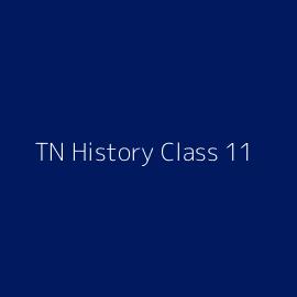 TN History Class 11